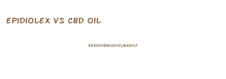 Epidiolex Vs Cbd Oil