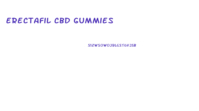Erectafil Cbd Gummies