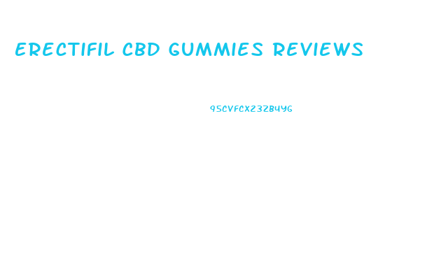 Erectifil Cbd Gummies Reviews
