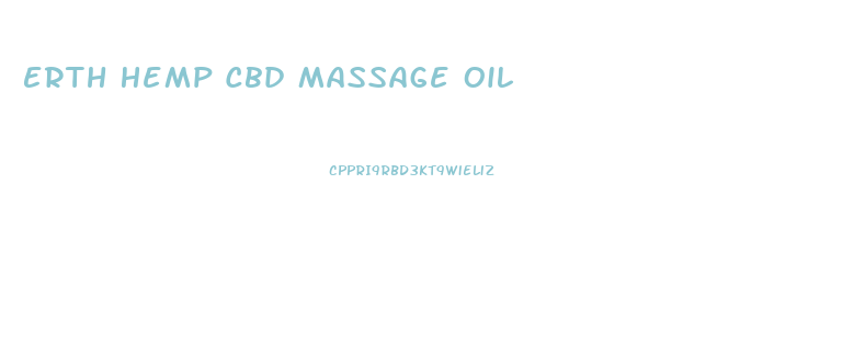 Erth Hemp Cbd Massage Oil