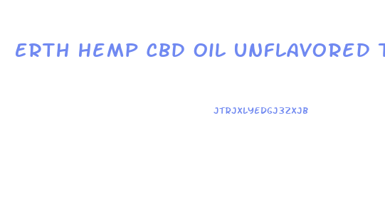 Erth Hemp Cbd Oil Unflavored Tincture