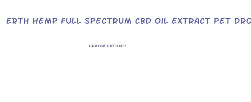 Erth Hemp Full Spectrum Cbd Oil Extract Pet Drops Bacon