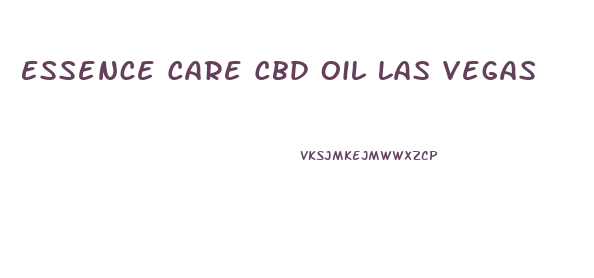 Essence Care Cbd Oil Las Vegas
