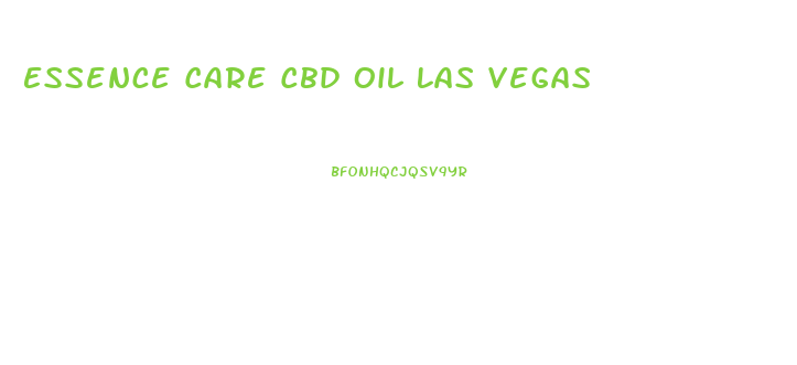 Essence Care Cbd Oil Las Vegas