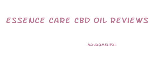 Essence Care Cbd Oil Reviews