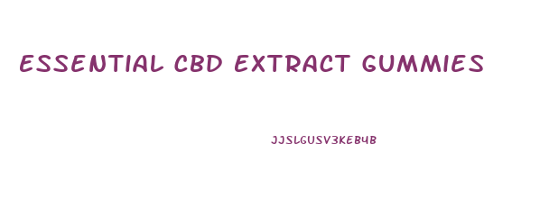Essential Cbd Extract Gummies