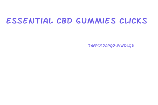 Essential Cbd Gummies Clicks