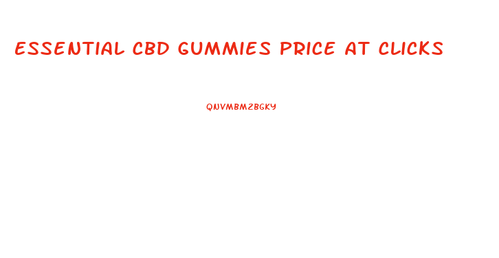 Essential Cbd Gummies Price At Clicks