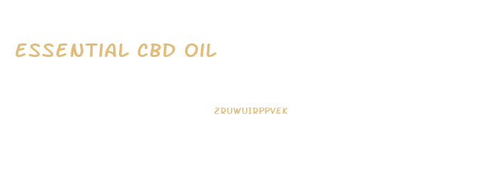 Essential Cbd Oil