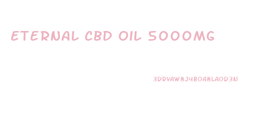 Eternal Cbd Oil 5000mg