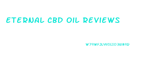 Eternal Cbd Oil Reviews