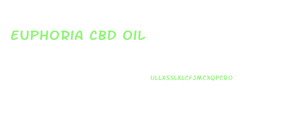 Euphoria Cbd Oil