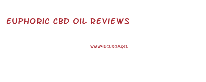 Euphoric Cbd Oil Reviews