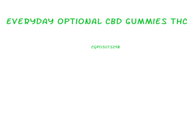 Everyday Optional Cbd Gummies Thc