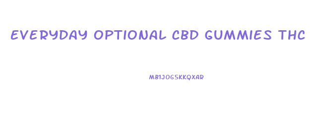 Everyday Optional Cbd Gummies Thc