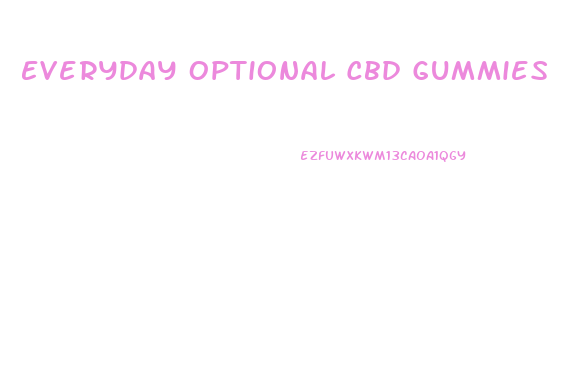Everyday Optional Cbd Gummies