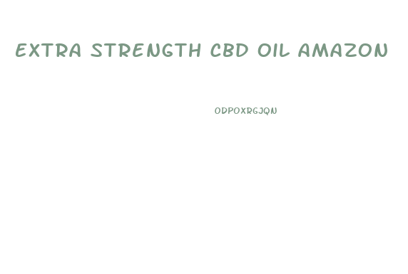 Extra Strength Cbd Oil Amazon