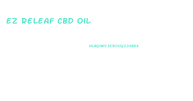 Ez Releaf Cbd Oil