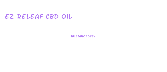 Ez Releaf Cbd Oil