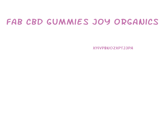 Fab Cbd Gummies Joy Organics And Sunday Scaries Gummies Review