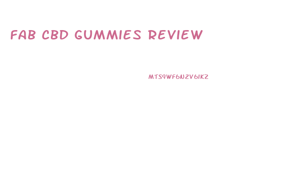 Fab Cbd Gummies Review