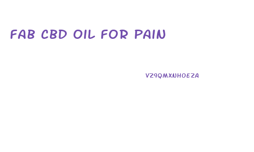 Fab Cbd Oil For Pain