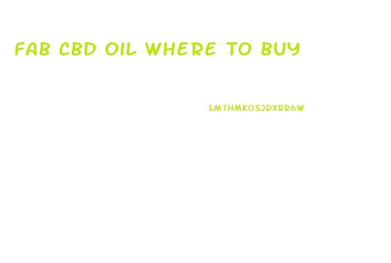 Fab Cbd Oil Where To Buy