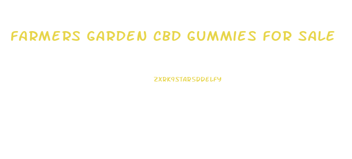 Farmers Garden Cbd Gummies For Sale