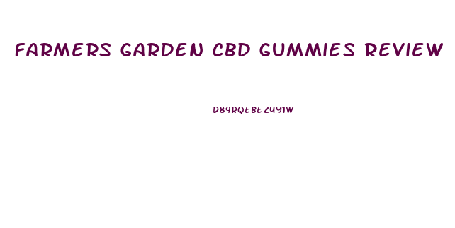 Farmers Garden Cbd Gummies Review