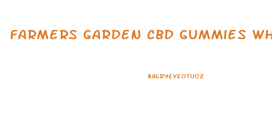 Farmers Garden Cbd Gummies Where To Buy