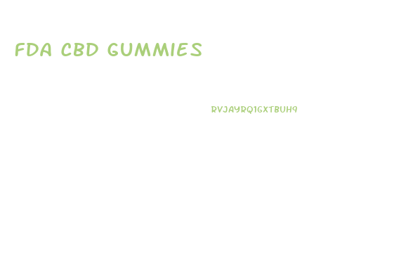 Fda Cbd Gummies