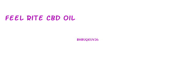Feel Rite Cbd Oil