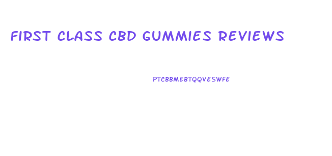 First Class Cbd Gummies Reviews