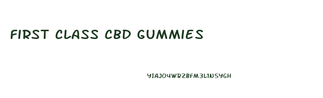 First Class Cbd Gummies