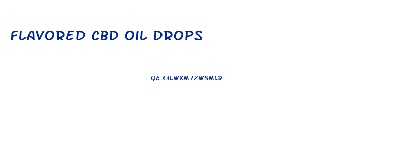 Flavored Cbd Oil Drops