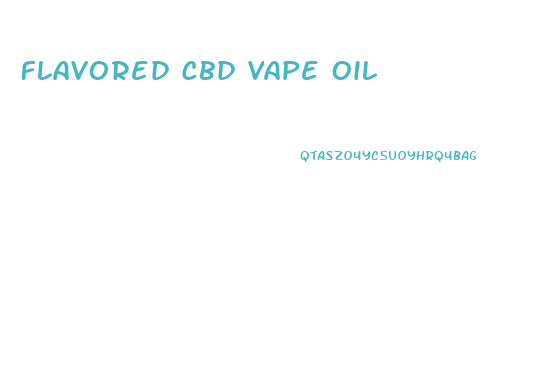 Flavored Cbd Vape Oil