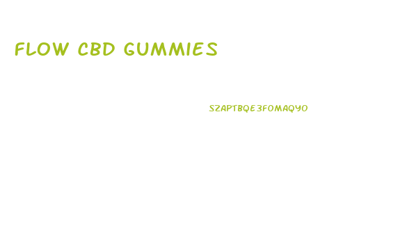 Flow Cbd Gummies