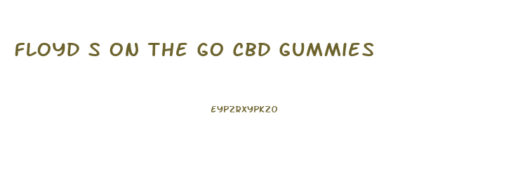 Floyd S On The Go Cbd Gummies