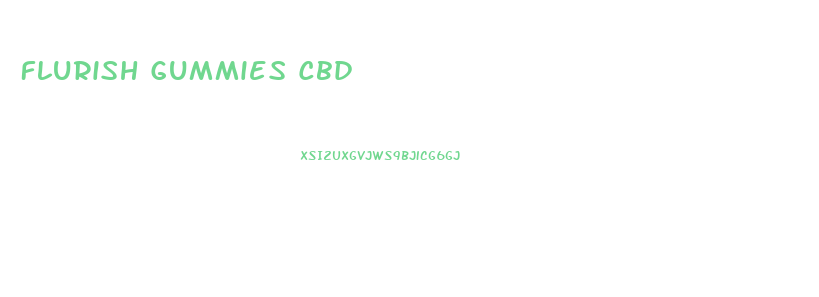 Flurish Gummies Cbd