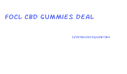 Focl Cbd Gummies Deal