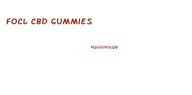 Focl Cbd Gummies