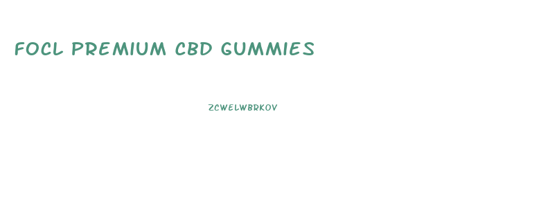 Focl Premium Cbd Gummies