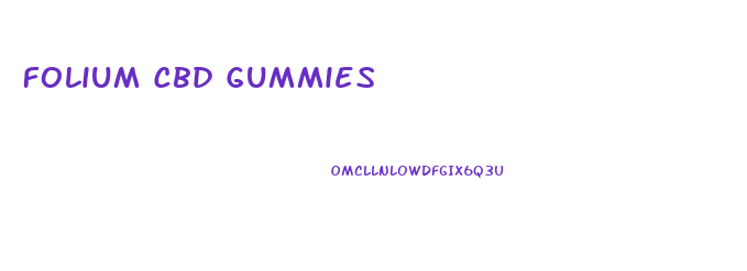 Folium Cbd Gummies