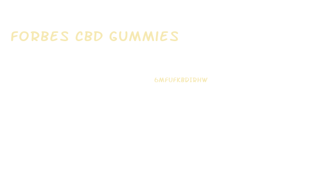 Forbes Cbd Gummies