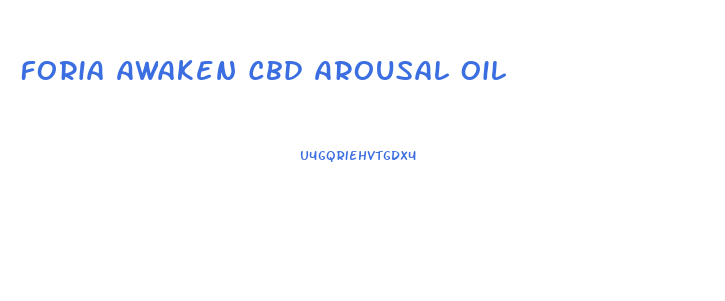 Foria Awaken Cbd Arousal Oil