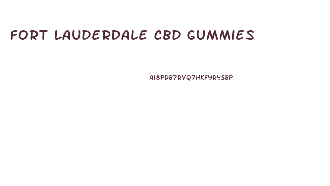 Fort Lauderdale Cbd Gummies