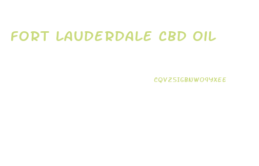 Fort Lauderdale Cbd Oil