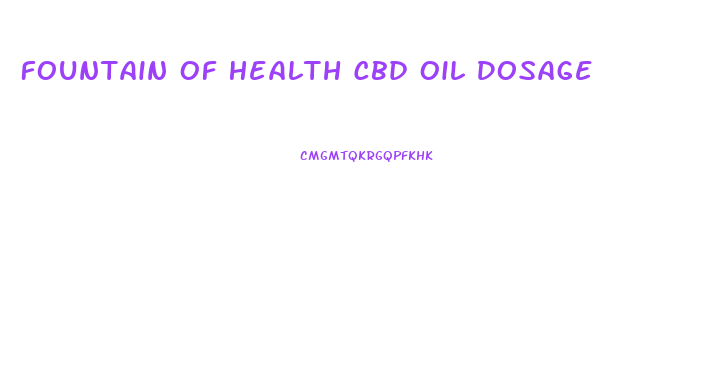 Fountain Of Health Cbd Oil Dosage