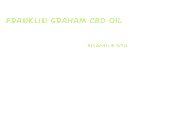 Franklin Graham Cbd Oil