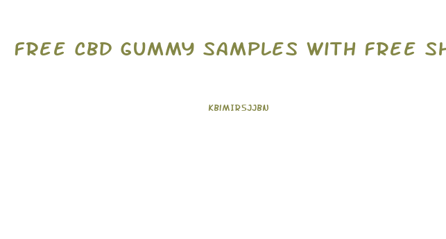 Free Cbd Gummy Samples With Free Shipping